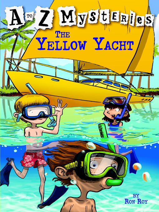 Title details for The Yellow Yacht by Ron Roy - Available
